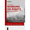 Working on Rights: Labor Protest and Democratic Opposition in Spain and Poland, 1960-1990