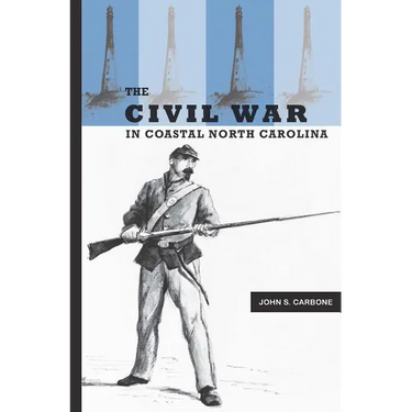 The Civil War in Coastal North Carolina