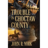 Trouble in Choctaw County