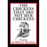 The Chickens That Are Not Her Chickens