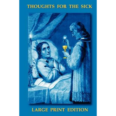 Thoughts for the Sick, Large Print Edition