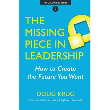 The Missing Piece in Leadership
