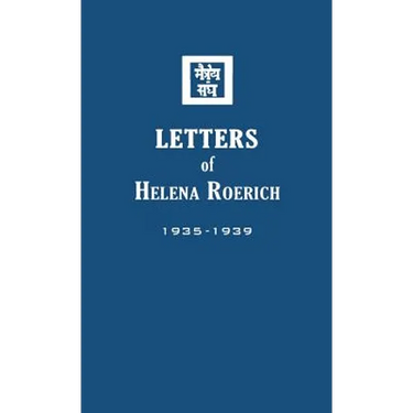 Letters of Helena Roerich II: 1935-1939
