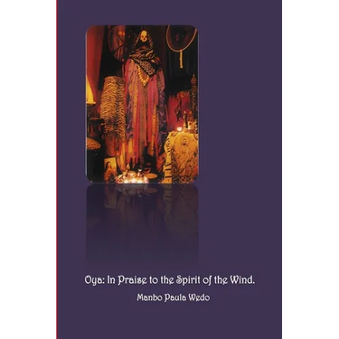 Oya: In Praise to the Spirit of the Wind