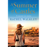 A Summer of Castles
