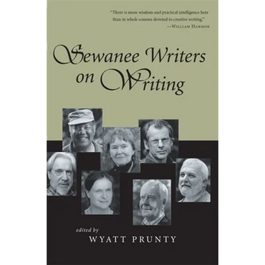 Sewanee Writers on Writing