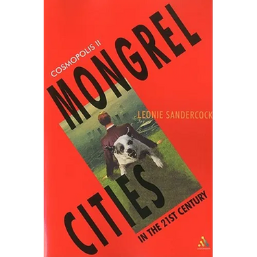 Cosmopolis II: Mongrel Cities of the 21st Century