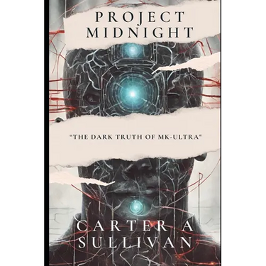 Project Midnight: The Dark Truth Of MK-ULTRA