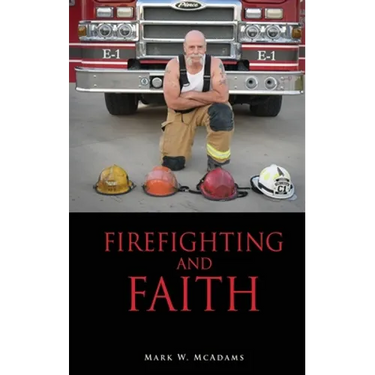 Firefighting and Faith