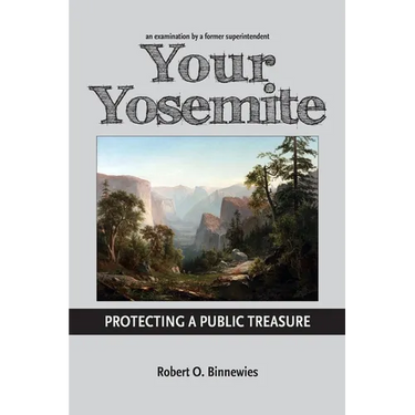 Your Yosemite, Protecting A Public Treasure