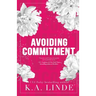 Avoiding Commitment (Special Edition)