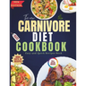 The New Carnivore Diet Cookbook 2024