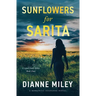 Sunflowers for Sarita