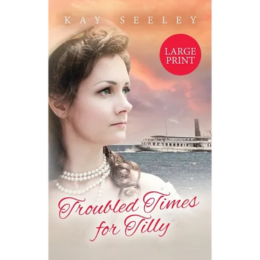 Troubled Times for Tilly: Large Print Edition
