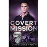 Covert Mission: A Small-town Christian Romantic Suspense