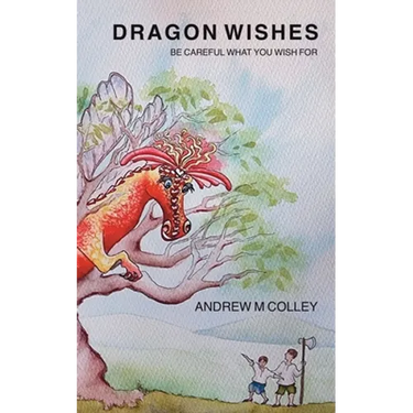 Dragon Wishes: Be careful what you wish for