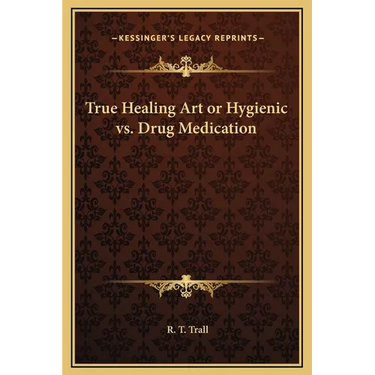 True Healing Art or Hygienic vs. Drug Medication