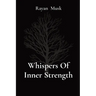 Whispers Of Inner Strength