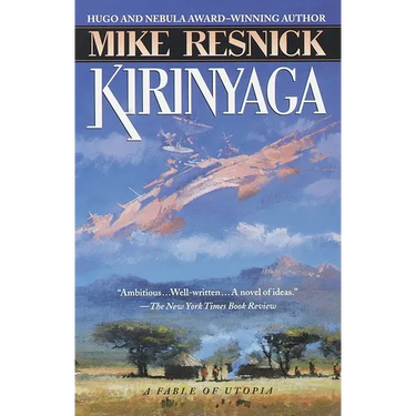 Kirinyaga: A Fable of Utopia