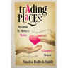 Trading Places: Becoming My Mother's Mother