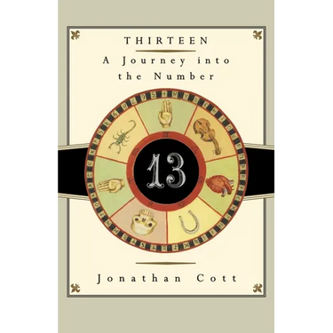 Thirteen: A Journey Into the Number