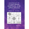 Handbook of Conformal Mappings and Applications