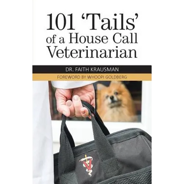 101 'Tails' of a House Call Veterinarian
