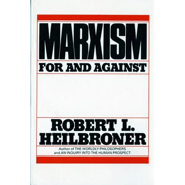 Marxism (Revised): For and Against
