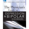 The Physician's Guide to Depression and Bipolar Disorders