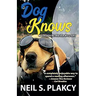Dog Knows (Golden Retriever Mysteries Book 9)