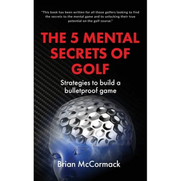 The 5 Mental Secrets of Golf