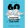 60 Positive Activities for Kids