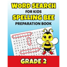 Word Search For Kids Spelling Bee Preparation Book Grade 2: 2nd Grade Spelling Workbook Fun Puzzle Book Second Grade Teacher Student Class Homeschool