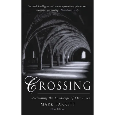 Crossing 2nd Edition: Reclaiming the Landscape of Our Lives