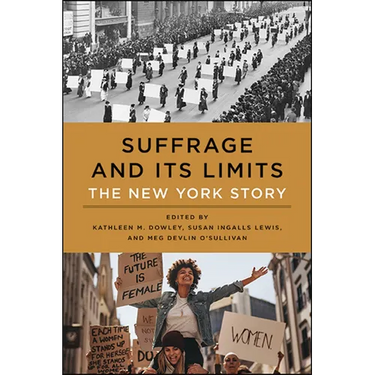 Suffrage and Its Limits: The New York Story