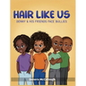 Hair Like Us: Denny & His Friends Face Bullies