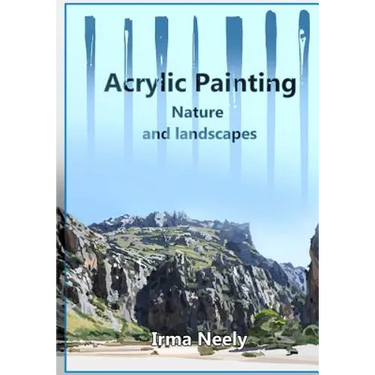 Acrylic Painting Guide: Nature and landscapes