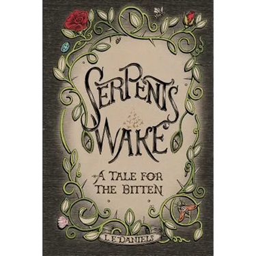 Serpent's Wake: a Tale for the Bitten
