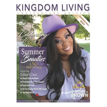 Kingdom Living Magazine 2023 Indian Summer/Fall Special Anniversary Edition Issue