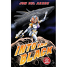 Into The Black: A Sci-Fi Action Thriller With Space Marines Vs. Aliens