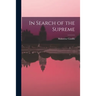 In Search of the Supreme