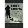 Greedy Business: Life Lesson 101