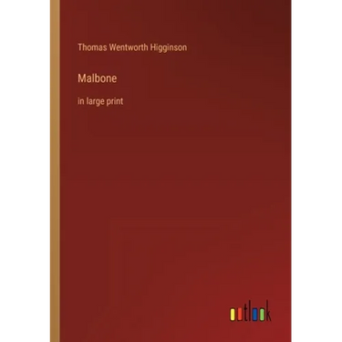 Malbone: in large print