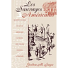 Les Sauvages Américains: Representations of Native Americans in French and English Colonial Literature