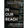 In Our Reach: How Resourceful Employees Build and Preserve Wealth at Work