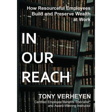 In Our Reach: How Resourceful Employees Build and Preserve Wealth at Work