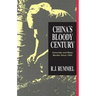 China's Bloody Century: Genocide and Mass Murder Since 1900