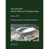 13th World Athletics Championships - Daegu 2011. Complete Results & Athlete Reference.