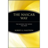 The NASCAR Way: The Business That Drives the Sport