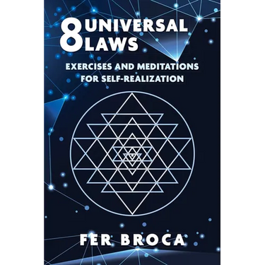 8 Universal Laws: Exercises and Meditations for Self-Realization